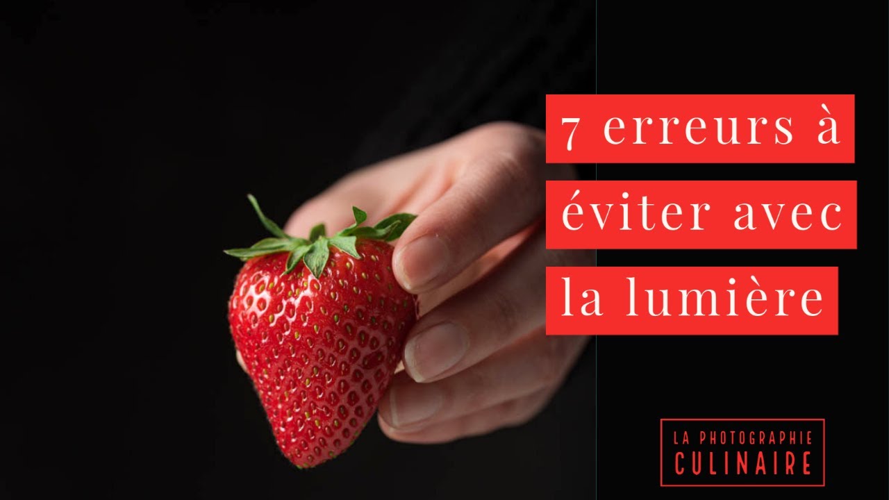 7 erreurs à éviter avec la lumière en photo culinaire